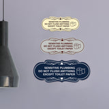 Designer Sensitive Plumbing Do Not Flush Anything Except Toilet Paper Wall or Door Sign