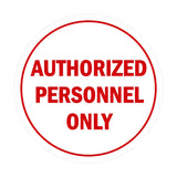 Signs ByLITA Circle Authorized Personnel Only Sign