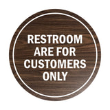 Signs ByLITA Circle Restrooms Are For Customers Only Sign