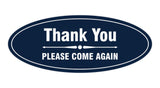 Signs ByLITA Oval thank you please come again with bar Sign