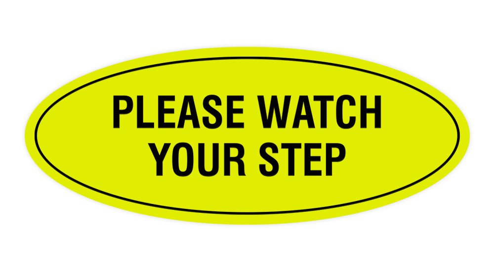 Oval Please Watch Your Step Sign – All Quality oval-please-watch-your-step-sign-all-quality